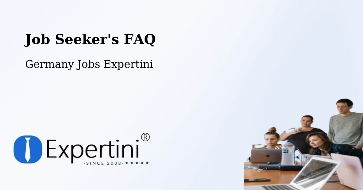 Job Seeker FAQ – Halstenbek - Germany Jobs Expertini