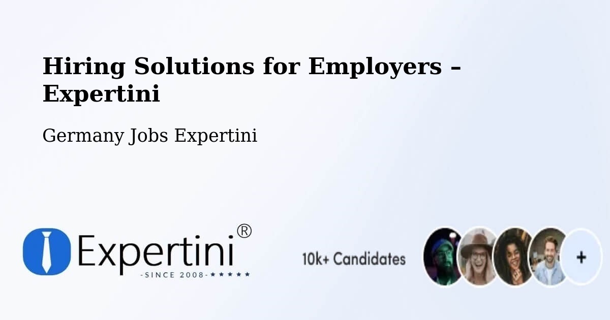 Hiring Solutions for Employers in Halstenbek - Halstenbek, Germany Jobs Expertini
