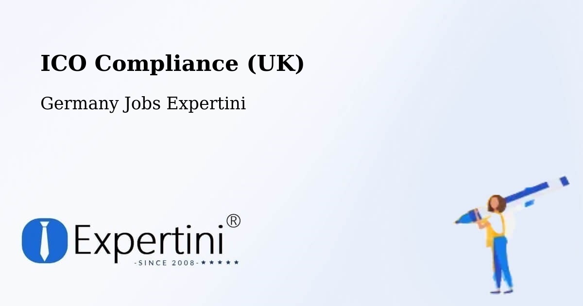 UK Data Protection & ICO Compliance – Halstenbek - Germany Jobs Expertini