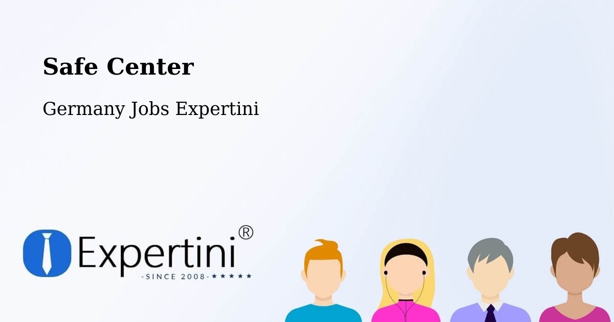 Safety Center – Halstenbek - Germany Jobs Expertini