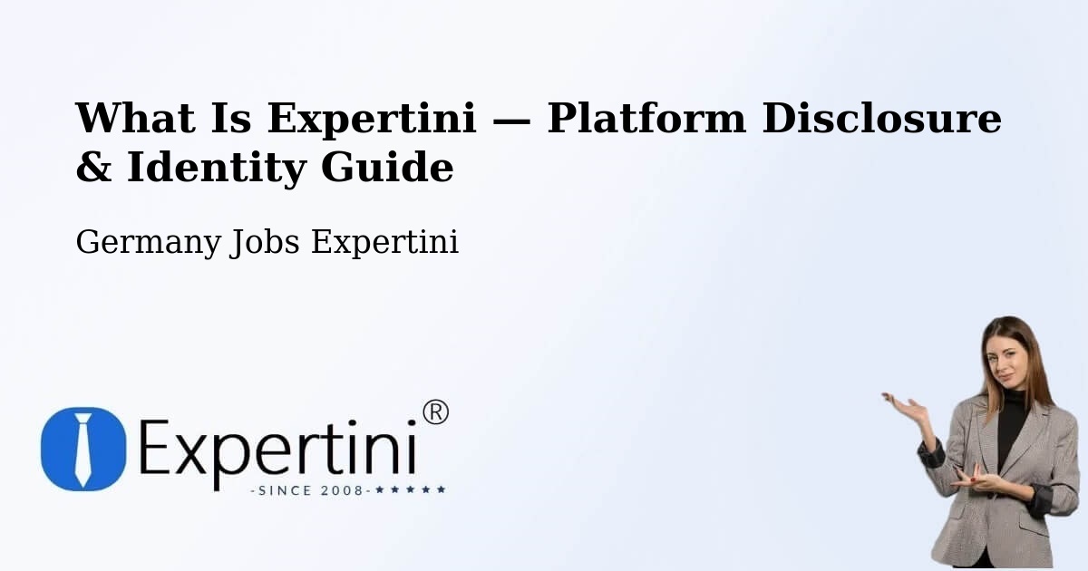 What Is Expertini — Platform Disclosure & Identity Guide – Halstenbek